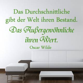 Wandtattoo Zitat Oscar Wilde Wert des Au&szlig;ergew&ouml;hnlichen
