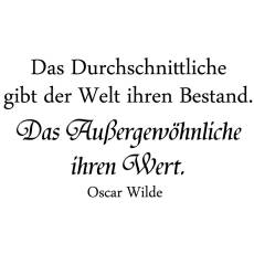 Wandtattoo Zitat Oscar Wilde Wert des Au&szlig;ergew&ouml;hnlichen